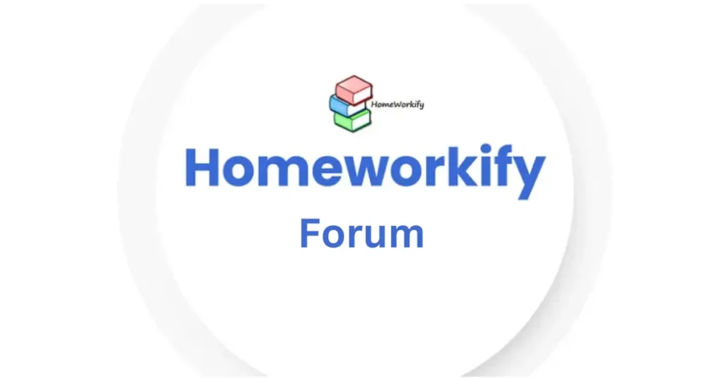 homeworkify forum